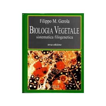 Biologia vegetale. Sistematica Filogenetica Vol.2