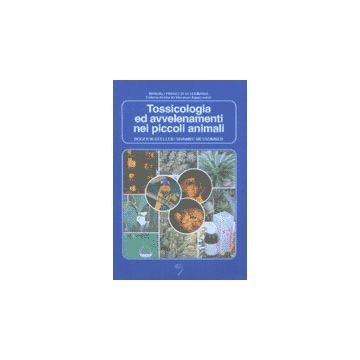 Tossicologia ed Avvelenamenti nei piccoli animali