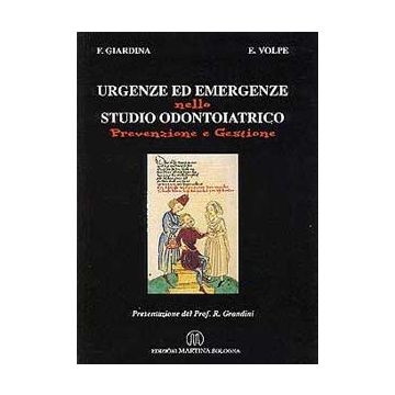 Urgenze ed emergenze nello studio odontoiatrico - Prevenzione e gestione  [Giardina Volpe - Martina Edizioni]