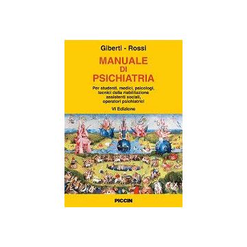 Manuale di psichiatria 6/ed.  [Giberti, Rossi - Piccin Editore]