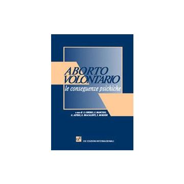ABORTO VOLONTARIO. Le conseguenze psichiche