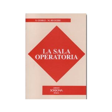 La sala operatoria. Metodologie organizzative e assistenziali