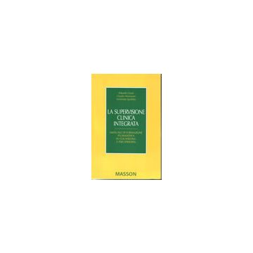 La supervisione clinica integrata - Manuale di formazione pluralistica in counseling e psicoterapia (POD)