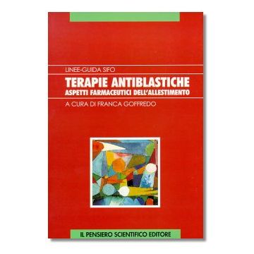 TERAPIE ANTIBLASTICHE  Aspetti farmaceutici dell'allestimento