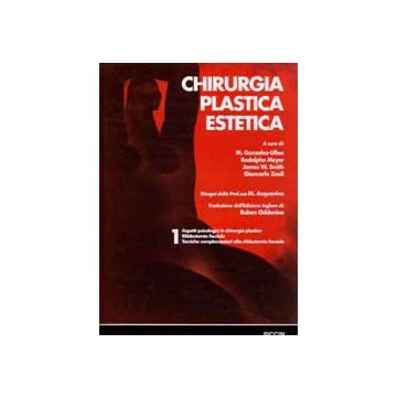 Chirurgia Plastica Estetica Vol.1 - Aspetti Psicologici in Ch.Estetica - Ritidectomia facciale e tecn.complement.