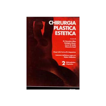 Chirurgia Plastica Estetica Vol.2 - Blefaroplastica - Otoplastica