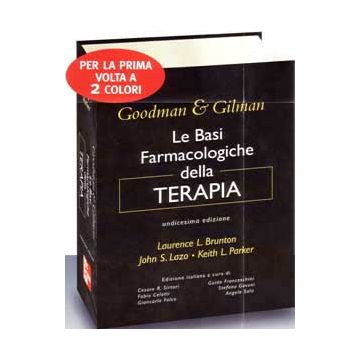 Goodman & Gilman - Le basi farmacologiche della terapia 11/ed (V.E)