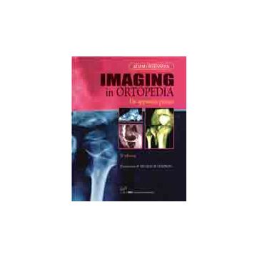 Imaging in Ortopedia - un approccio pratico 4/ed.  [Greenspan - CIC Edizioni Internazionali]