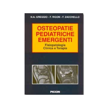 Osteopatie pediatriche emergenti - Fisiopatologia - Clinica e Terapia