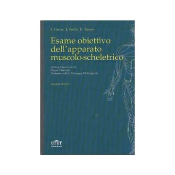 Esame obiettivo dell' apparato muscolo - scheletrico 2/ed. [Gross - Utet]