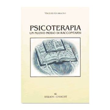 Psicoterapia. Un nuovo modo di raccontarsi