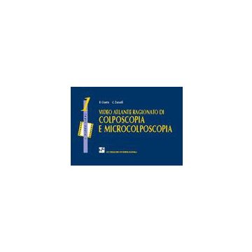 Video Atlante Ragionato di Colposcopia e Microcolposcopia