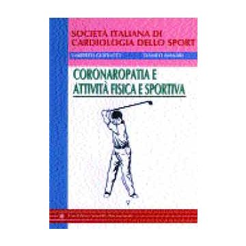Coronaropatia e attività  fisica e sportiva  