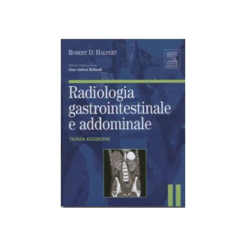 Radiologia gastrointestinale e addominale 3/ed. [Halpert - Edra Elsevier Masson]