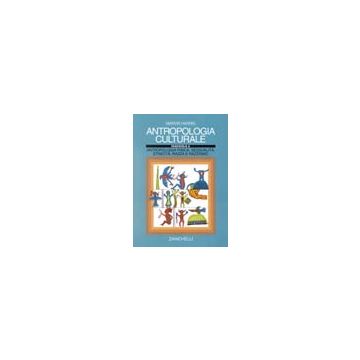 Antropologia culturale. 1.Antropologia fisica, sessualità, etnicità, razza e razzismo 