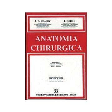 Anatomia Chirurgica  [Healey; Hodge - SEU Società Editrice Universo]
