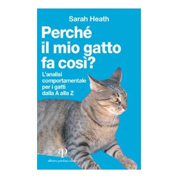 Perchè il mio gatto fa così?  