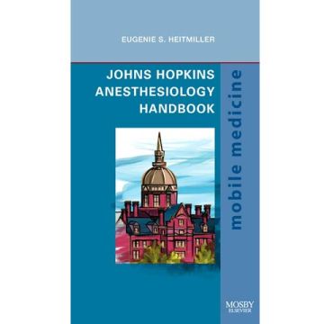 Johns Hopkins Anesthesiology Handbook - Mobile Medicine Series