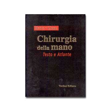 CHIRURGIA DELLA MANO   Testo Atlante   Voll. 1/2