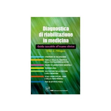 Diagnostica e Riabilitazione in Medicina. Guida all'esame clinico
