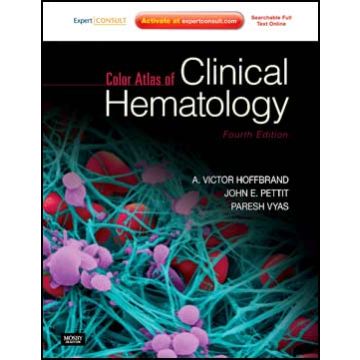 Color Atlas of Clinical Hematology, 4th Edition - Expert Consult - Online and Print