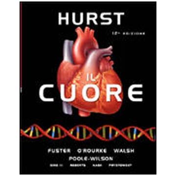 Hurst - Il Cuore 12/ed.  +   OMAGGIO:  SEGEN-Acronimi in Medicina