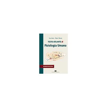 Imeri Luca; Mancia Mauro - Testo Atlante di Fisiologia Umana - Neurofisiologia - Ambrosiana Cea