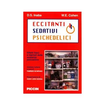 Eccitanti, Sedativi, Psichedelici