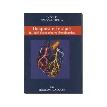 DIAGNOSI E TERAPIA - In Unità Coronarica ed Emodinamica