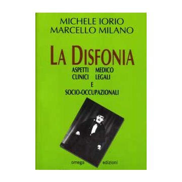 La Disfonia. Aspetti clinici- medico- legali e socio-occupazionali