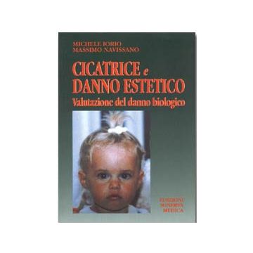 Cicatrice e danno estetico. Valutazione del danno biologico
