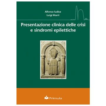 Presentazione clinica delle crisi e sindromi epilettiche