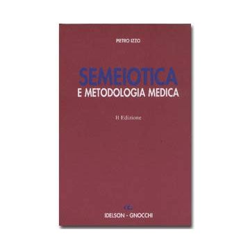 Semeiotica e metodologia medica 2/ed.