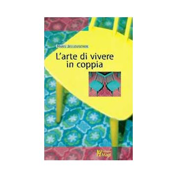 L'ARTE DI VIVERE IN COPPIA
