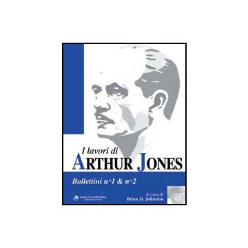 I LAVORI DI ARTHUR JONES