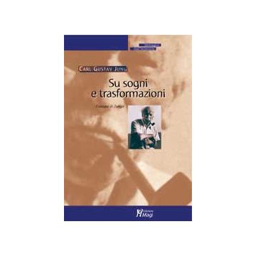 Su sogni e trasformazioni Jung Magi edizioni