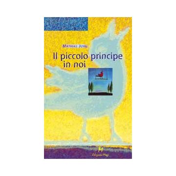 IL PICCOLO PRINCIPE IN NOI