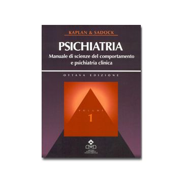 Trattato di Psichiatria - Manuale di scienze del comportamento e psichiatria clinica 8/ed.