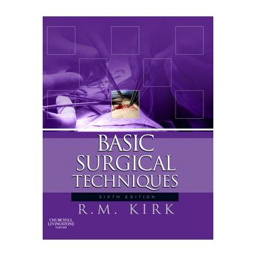 Basic Surgical Techniques, 6th Edition