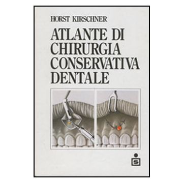Atlante di chirurgia conservativa dentale