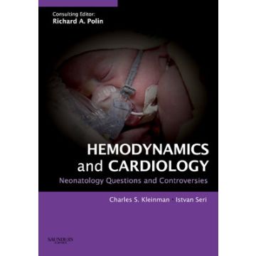 Hemodynamics and Cardiology: Neonatology Questions and Controversies