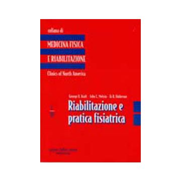 RIABILITAZIONE E PRATICA FISIATRICA Clinics of North America 