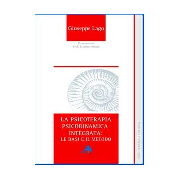 La psicoterapia psicodinamica integrata: le basi e il metodo