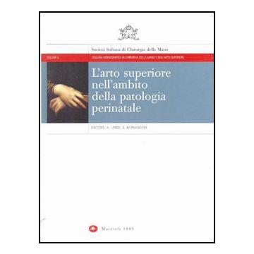 L'Arto Superiore nell'ambito della Patologia Perinatale