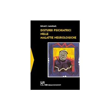 Disturbi Psichiatrici nelle malattie Neurologiche  [Lauterbach - CIC Edizioni]