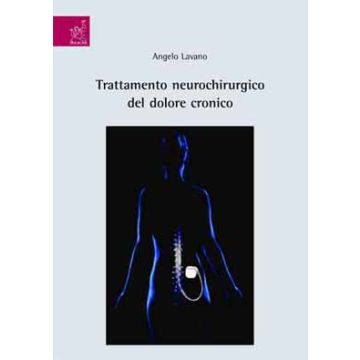 Trattamento neurochirurgico del dolore cronico