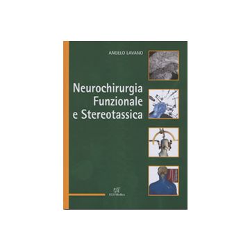 Neurochirurgia funzionale e stereotassica