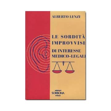 Le sordità improvvise di interesse medico-legale