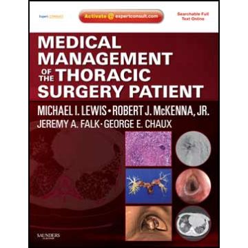 Medical Management of the Thoracic Surgery Patient  -Expert Consult - Online and Print