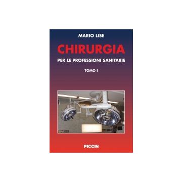 Chirurgia per le professioni sanitarie voll.1/2   [Lise - Piccin Editore]